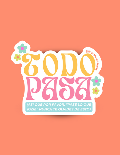 Sticker Todo Pasa