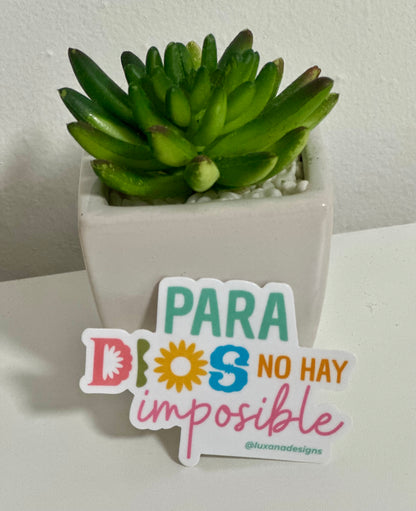 Sticker Para Dios no hay imposibles