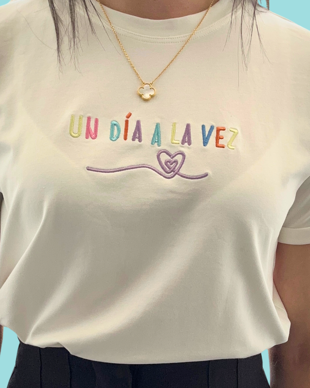 Un día a la vez T-Shirt
