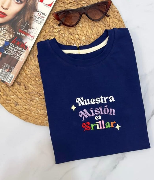 Nuestra Misión es brillar T-Shirt